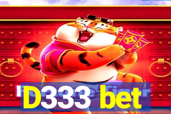 D333 bet